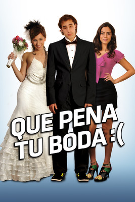 Que Pena Tu Boda :(