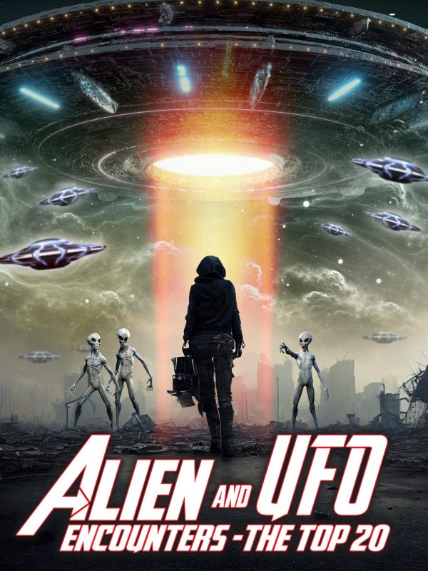 Alien and UFO Encounters: The Top 20