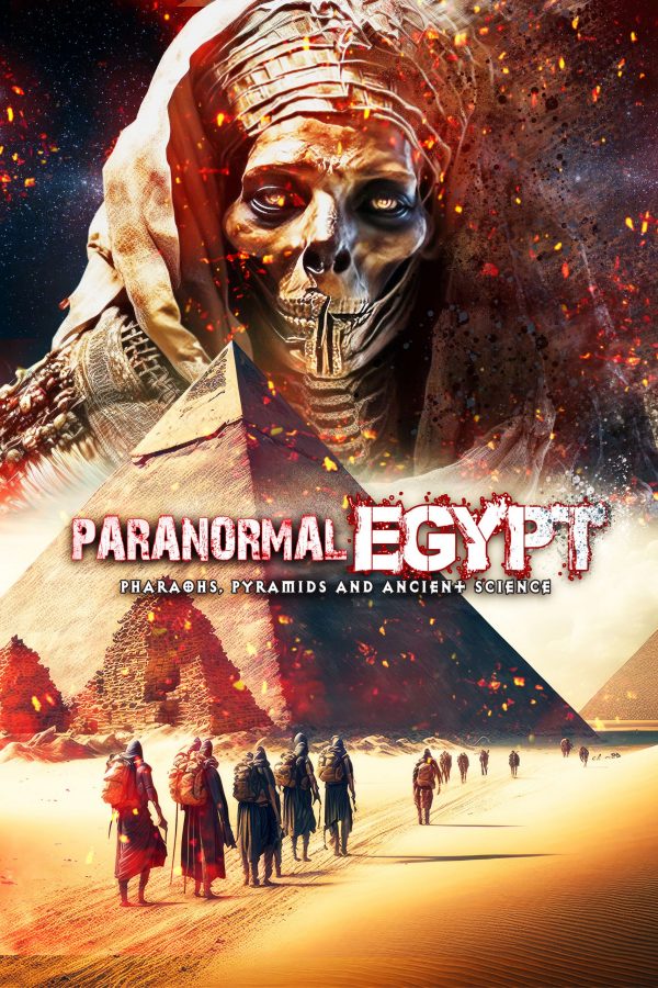 Paranormal Egypt: Pharaohs, Pyramids and Ancient Science
